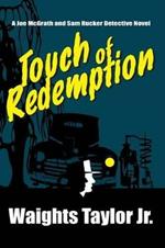 Touch of Redemption: A Joe McGrath and Sam Rucker Detective Novel