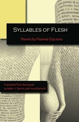 Syllables of Flesh - Floarea ?u?uianu - cover