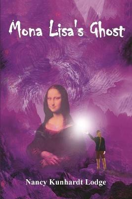 Mona Lisa's Ghost - Nancy Kunhardt Lodge - cover