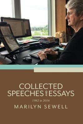 Collected Speeches and Essays: 1982 to 2016 - Marilyn Sewell - cover