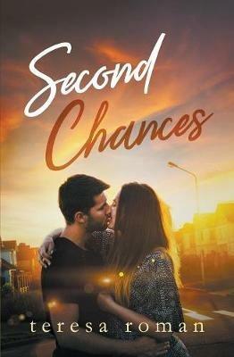 Second Chances - Teresa Roman - cover