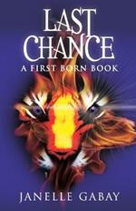 Last Chance: A First Born Book from The Guardians of Dare Chronicles