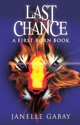 Last Chance: A First Born Book from The Guardians of Dare Chronicles - Janelle Gabay - cover