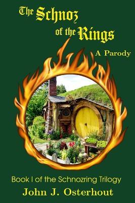 The Schnoz of the Rings: A Parody - John J Osterhout - cover