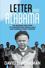 Letter from Alabama: The Inspiring True Story of Strangers Who Saved a Child and Changed a Family Forever