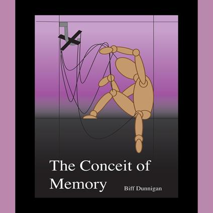 Conceit of Memory, The