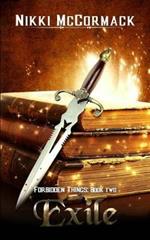 Exile: Forbidden Things Book Two