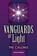 Vanguards of Light: The Calling