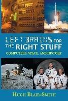 Left Brains for the Right Stuff: Computers, Space, and History
