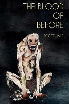 The Blood of Before - Scott Hale - cover