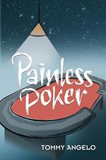 Painless Poker