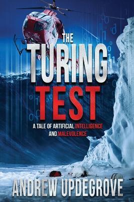 The Turing Test: a Tale of Artificial Intelligence and Malevolence - Andrew Updegrove - cover