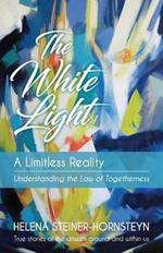 The White Light: A Limitless Reality