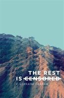 The Rest Is Censored - K Lorraine Graham - cover