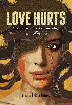Love Hurts: A Speculative Fiction Anthology - Hugh Howey,Charlie Jane Anders,Jeff VanderMeer - cover