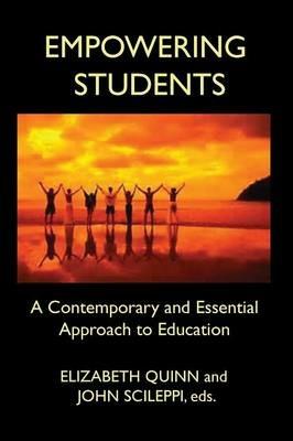 Empowering Students: A Contemporary and Essential Approach to Education - cover