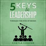 5 Keys To Leadership