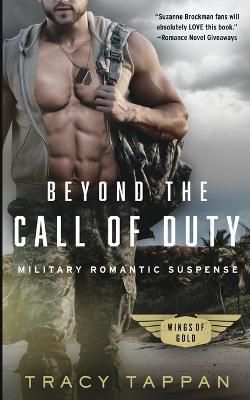 Beyond the Call of Duty: Military Romantic Suspense - Tracy Tappan - cover