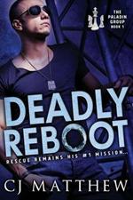 Deadly Reboot: The Paladin Group Book 1