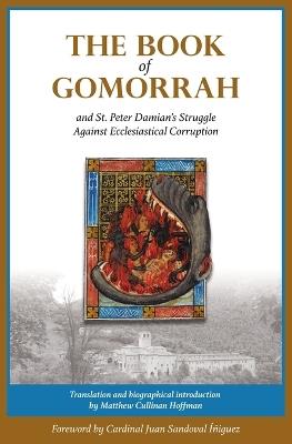 The Book of Gomorrah and St. Peter Damian's Struggle Against Ecclesiastical Corruption - Peter Damian - cover