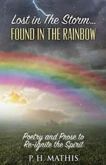 Lost in the Storm: Found in the Rainbow