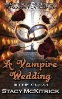 A Vampire Wedding - Stacy McKitrick - cover