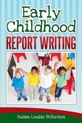 Early Childhood Report Writing - Susan Louise Peterson - cover