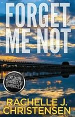 Forget Me Not: Jason Edwards FBI Chronicles