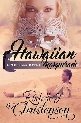 Hawaiian Masquerade - Rachelle J Christensen - cover