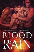 Blood in the Rain: Seventeen Stories of Vampire Erotica