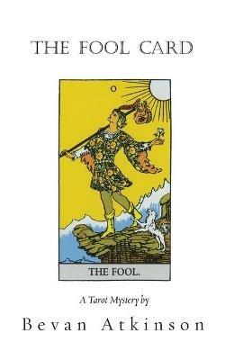 The Fool Card - Bevan Atkinson - cover