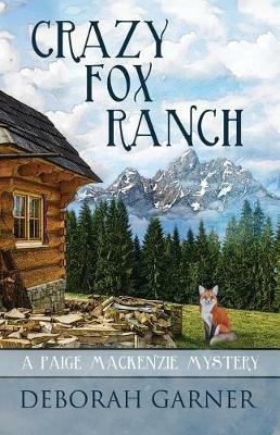 Crazy Fox Ranch - Deborah Garner - cover