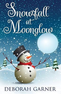 Snowfall at Moonglow - Deborah Garner - cover