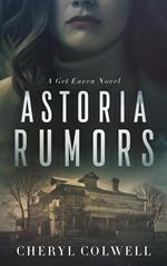 Astoria Rumors