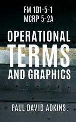 FM 101-5-1 McRp 5-2a: Operational Terms and Graphics