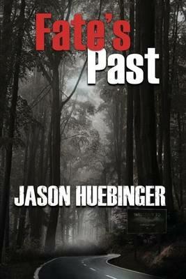 Fate's Past - Jason Huebinger - cover