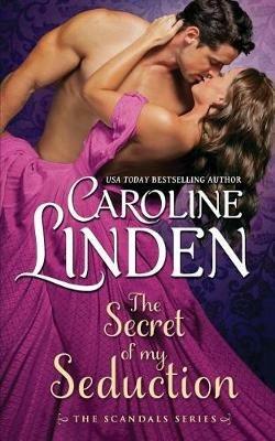 The Secret of My Seduction - Caroline Linden - cover