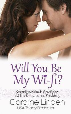 Will You Be My Wi-Fi? - Caroline Linden - cover