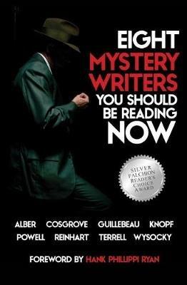 Eight Mystery Writers You Should be Reading Now - Various - cover