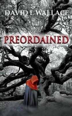 Preordained - David L Wallace - cover