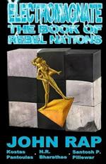 Electromagnate: The Book of Rebel Nations