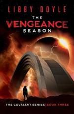 The Vengeance Season: The Covalent Series Book Three