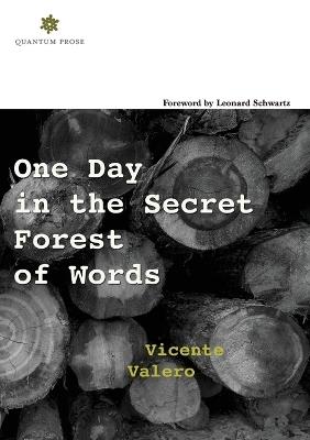 One Day in the Secret Forest of Words - Vicente Valero - cover