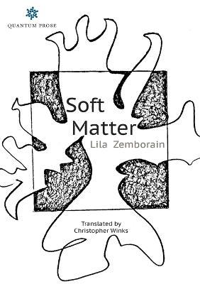 Soft Matter - Lila Zemborain - cover