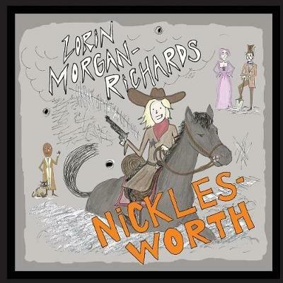 Nicklesworth: Featuring the Goodbye Family - Lorin Morgan-Richards - cover