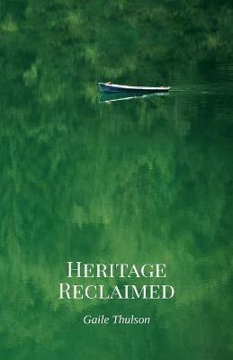 Heritage Reclaimed - Gaile Thulson - cover