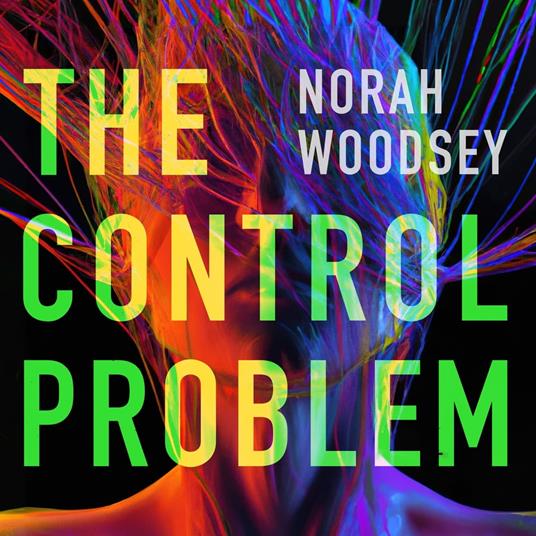 Control Problem, The - Woodsey, Norah - Audiolibro in inglese | IBS