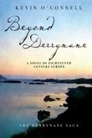 Beyond Derrynane: A Novel of Eighteenth Century Europe - Kevin O'Connell - cover