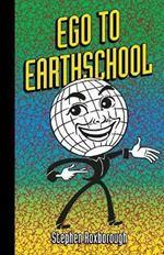 Ego to Earthschool