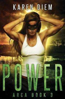 Power: Arca Book 3 - Karen Diem - cover